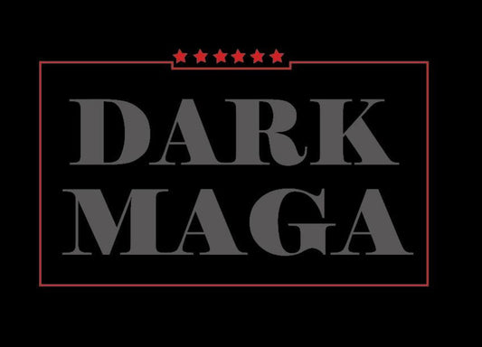 Dark MAGA